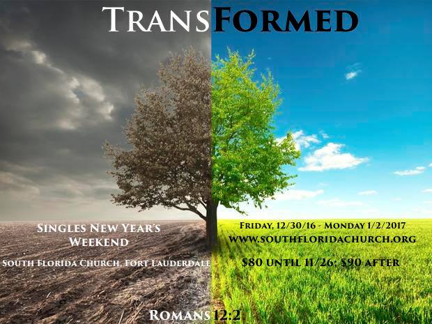 transformed 2016 south florida singles ministry NYE